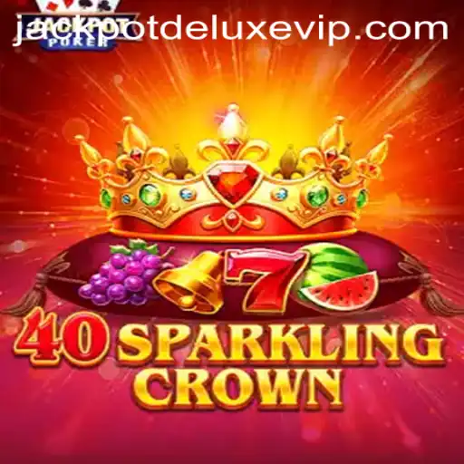 The Enchanting World of 40SparklingCrown: Unveiling the JACKPOT DELUXE Experience