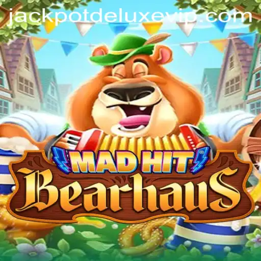 Unveiling the Thrills of MadHitBearhaus: JACKPOT DELUXE
