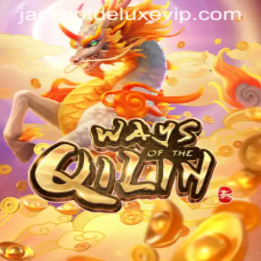 Exploring the Thrills of WaysoftheQilin: Unveiling the JACKPOT DELUXE