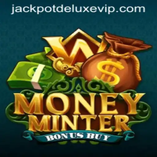 Unveiling MoneyMinterBonusBuy: An In-Depth Look at JACKPOT DELUXE